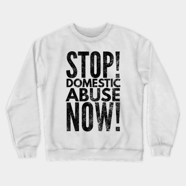 Stop Domestic Abuse Crewneck Sweatshirt by Worldengine